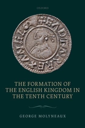 Formation of the English Kingdom in the Tenth Century