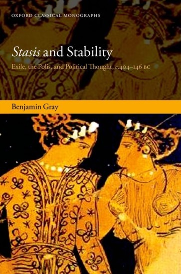 Stasis and Stability: Exile, the Polis, and Political Thought, c. 404-146 BC main product photo