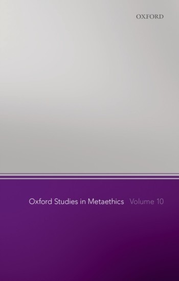 Oxford Studies in Metaethics, Volume 10 main product photo