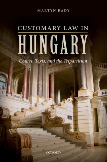 Customary Law in Hungary: Courts, Texts, and the Tripartitum main product photo