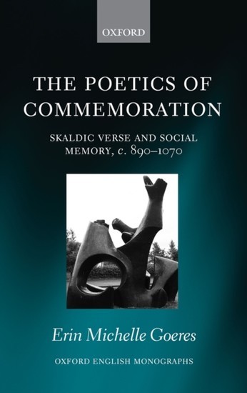 Poetics of Commemoration: Skaldic Verse and Social Memory, c. 890-1070 main product photo