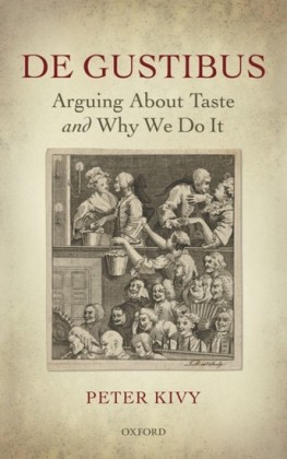 De Gustibus: Arguing About Taste and Why We Do It