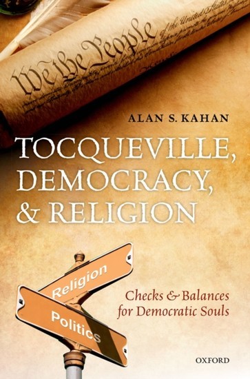 Tocqueville, Democracy, and Religion: Checks and Balances for Democratic Souls main product photo