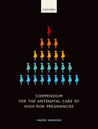 Compendium for the Antenatal Care of High-Risk Pregnancies