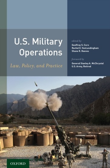 U.S. Military Operations: Law, Policy, and Practice main product photo