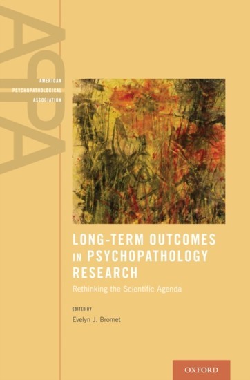 Long-Term Outcomes in Psychopathology Research: Rethinking the Scientific Agenda main product photo