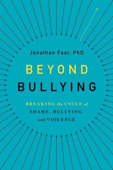 Beyond Bullying: Breaking the Cycle of Shame, Bullying, and Violence main product photo
