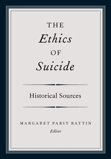 Ethics of Suicide: Historical Sources main product photo