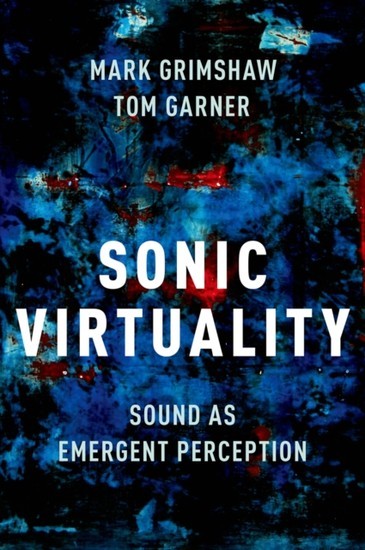 Sonic Virtuality: Sound as Emergent Perception main product photo