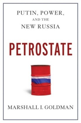 Petrostate: Putin, Power, and the New Russia