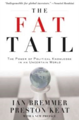 Fat Tail:The Power of Political Knowledge in an Uncertain World (with a New Preface)