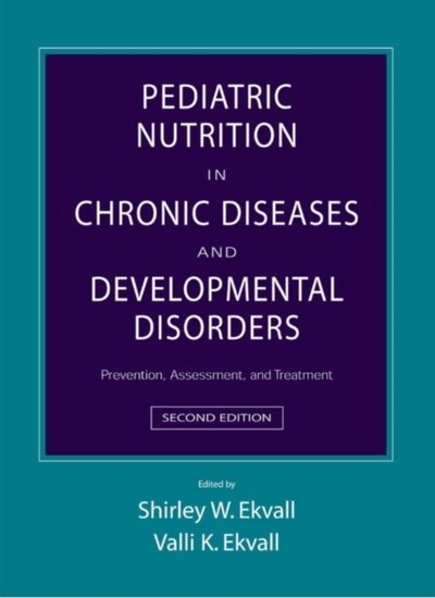 Pediatric Nutrition in Chronic Diseases and Developmental Disorders: Prevention, Assessment, and Treatment main product photo