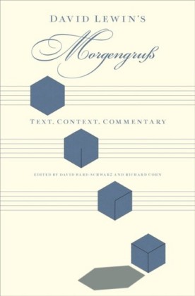 David Lewins Morgengruss: Text, Context, Commentary