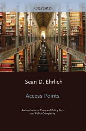 Access Points: An Institutional Theory of Policy Bias and Policy Complexity
