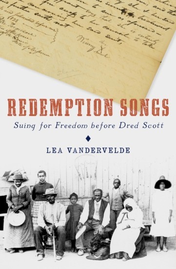 Redemption Songs: Suing for Freedom before Dred Scott main product photo