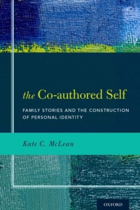 Co-authored Self: Family Stories and the Construction of Personal Identity