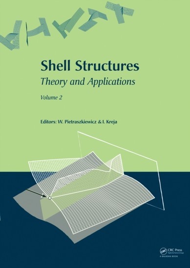 Shell Structures: Theory and Applications (Vol. 2) main product photo
