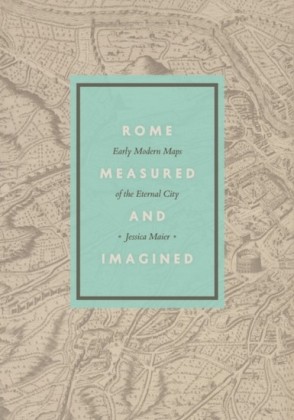 Rome Measured and Imagined