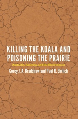 Killing the Koala and Poisoning the Prairie