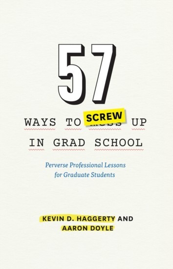 57 Ways to Screw Up in Grad School main product photo