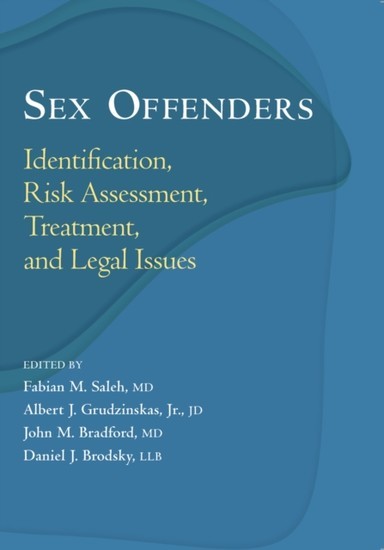 Sex Offenders: Identification, Risk Assessment, Treatment, and Legal Issues main product photo