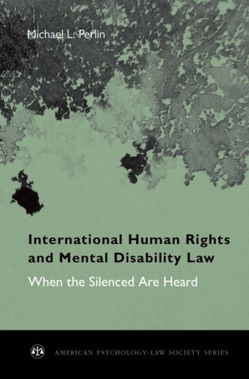 International Human Rights and Mental Disability Law: When the Silenced are Heard main product photo