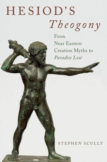 Hesiods Theogony: from Near Eastern Creation Myths to Paradise Lost main product photo