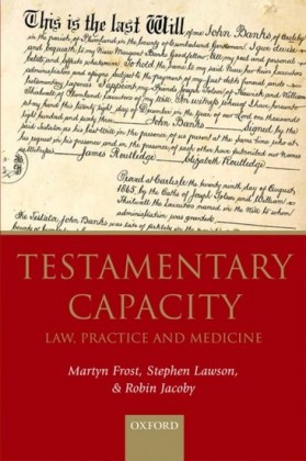 Testamentary Capacity: Law, Practice, and Medicine
