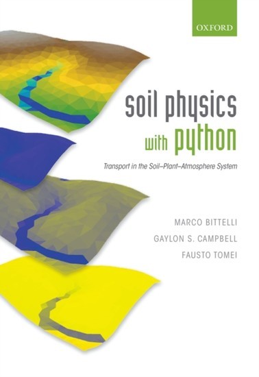 Soil Physics with Python: Transport in the Soil-Plant-Atmosphere System main product photo
