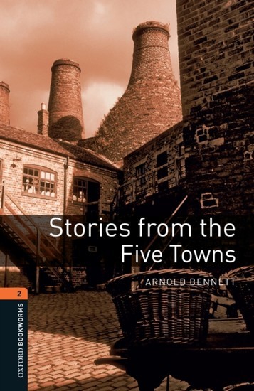 Stories from the Five Towns Level 2 Oxford Bookworms Library main product photo