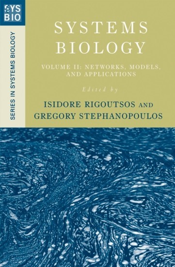 Systems Biology: Volume II: Networks, Models, and Applications main product photo