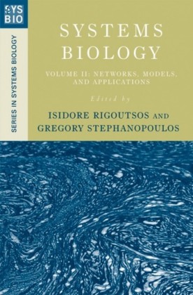 Systems Biology: Volume II: Networks, Models, and Applications