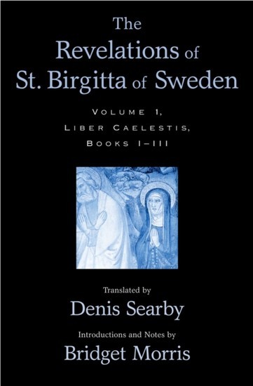 Revelations of St. Birgitta of Sweden: Volume I: Liber Caelestis, Books I-III main product photo