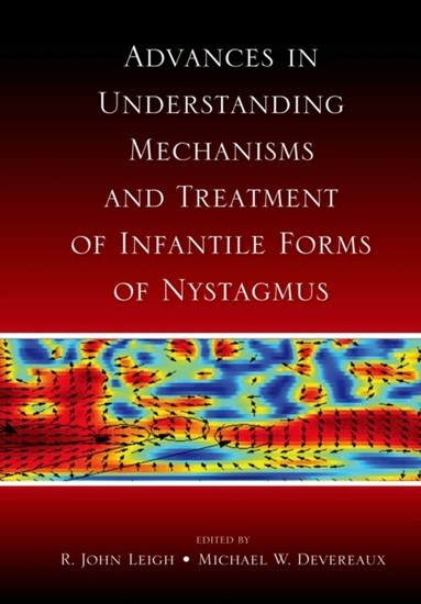 Advances in Understanding Mechanisms and Treatment of Infantile Forms of Nystagmus main product photo