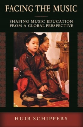 Facing the Music: Shaping Music Education from a Global Perspective