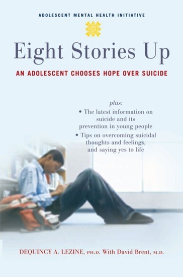 Eight Stories Up: An Adolescent Chooses Hope over Suicide main product photo