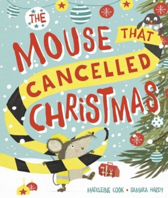 Mouse That Cancelled Christmas