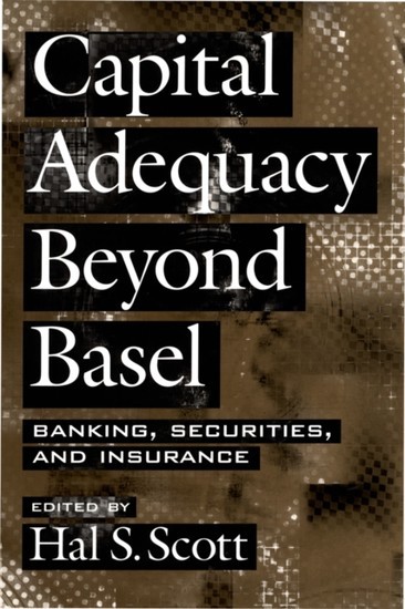 Capital Adequacy beyond Basel: Banking, Securities, and Insurance main product photo