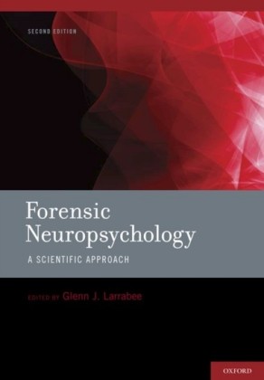 Forensic Neuropsychology: A Scientific Approach