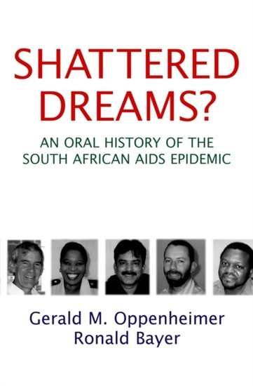 Shattered Dreams: An Oral History of the South African AIDS Epidemic main product photo