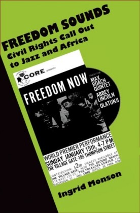 Freedom Sounds: Civil Rights Call out to Jazz and Africa