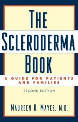 Scleroderma Book: A Guide for Patients and Families