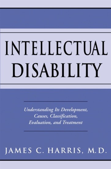 Intellectual Disability: Understanding Its Development, Causes, Classification, Evaluation, and Treatment main product photo