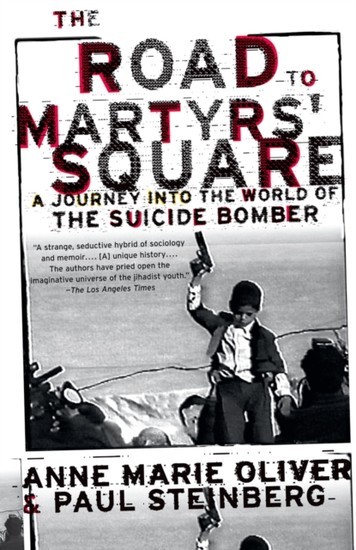 Road to Martyrs Square: A Journey into the World of the Suicide Bomber main product photo