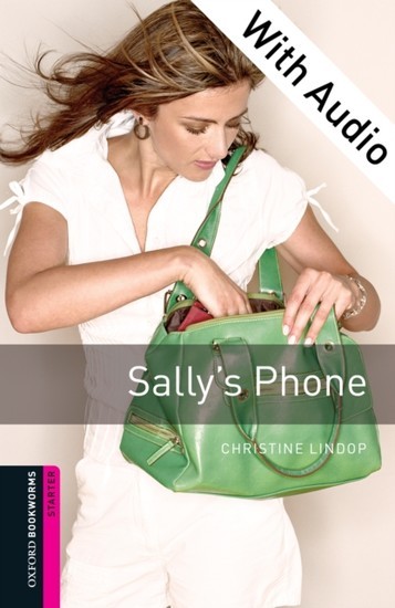 Sally's Phone - With Audio Starter Level Oxford Bookworms Library main product photo