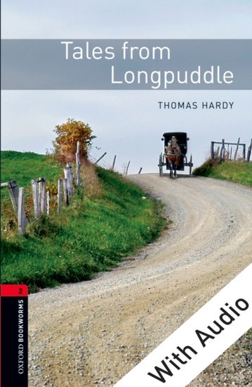 Tales from Longpuddle - With Audio Level 2 Oxford Bookworms Library main product photo