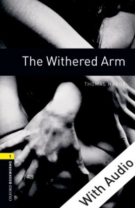 Withered Arm - With Audio Level 1 Oxford Bookworms Library
