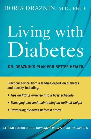 Living with Diabetes: Dr. Draznins Plan for Better Health main product photo