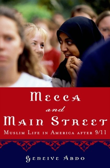 Mecca and Main Street: Muslim Life in America after 9/11 main product photo