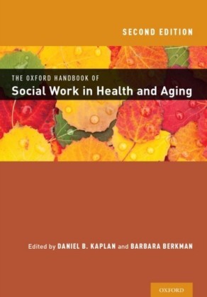 Oxford Handbook of Social Work in Health and Aging